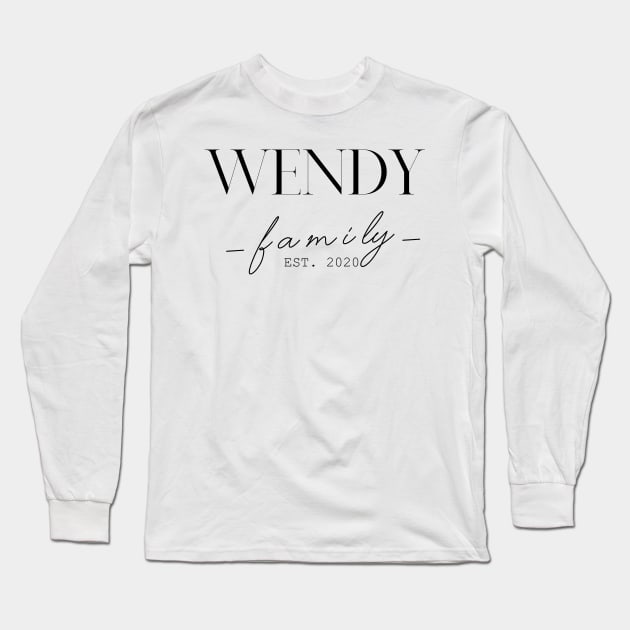 Wendy Family EST. 2020, Surname, Wendy Long Sleeve T-Shirt by ProvidenciaryArtist